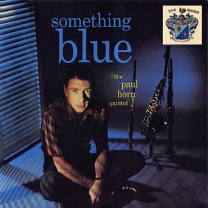 Something Blue - Paul Horn