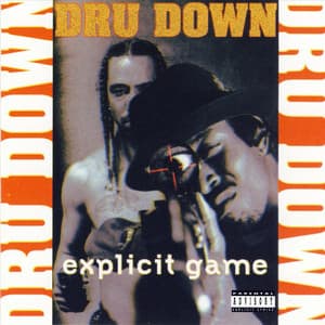 Explicit Game - Dru Down