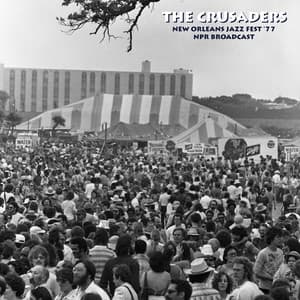 New Orleans Jazz Fest '77 - The Crusaders