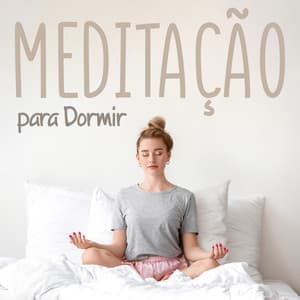 Meditação para Dormir - Academia de Relaxamento Espiritual