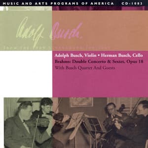 Brahms: Double Concerto for Violin and Cello / Sextet No. 1 / Mendelssohn: Capriccio - Johannes Brahms