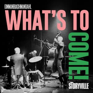 What's to Come! - Lennart Ginman