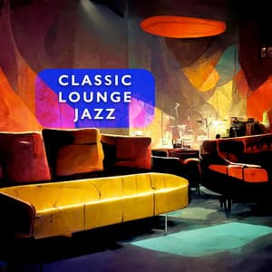 Classic Lounge Jazz Vol 4 - Classic Lounge Jazz