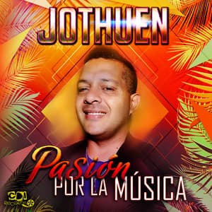 Pasión Por La Música - Jothuen