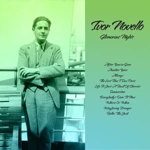 Glamorous Nights - Ivor Novello