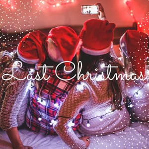 ! Last Christmas ! - Christmas All Year Round