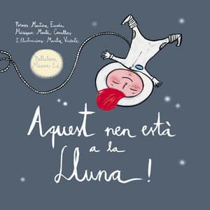 Aquest nen està a la lluna! - Bellaterra Música Ed.