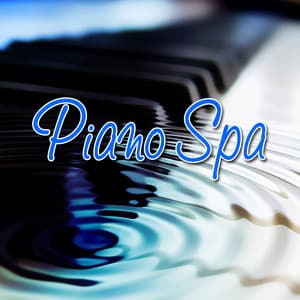 Piano Spa - Relaxed Piano Music