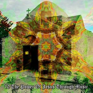 10 The Power Of Jesus Through Music - Christian Music Guru