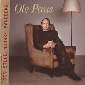 Den Store Norske Sangboka - Ole Paus