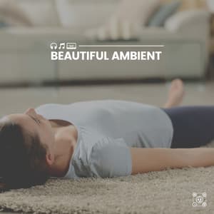 Beautiful Ambient - Meditation Music