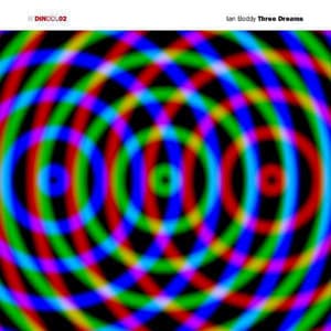 Three Dreams - Ian Boddy