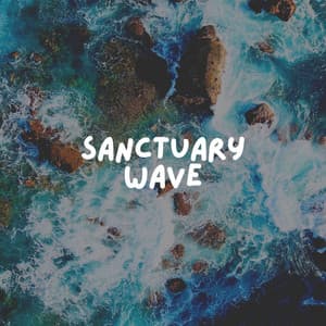 Sanctuary Wave - Relaxing Sea Sounds