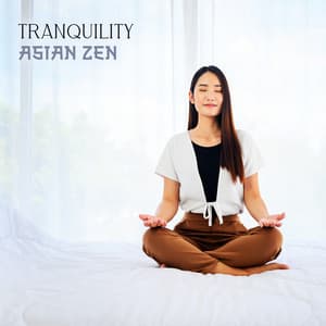 Tranquility Asian Zen - Meditation Music Club