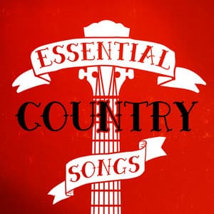 Essential Country Songs - Country And Western