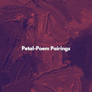 Petal-Poem Pairings - Deluxe Cafe Jazz