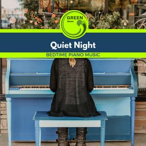 Quiet Night - Bedtime Piano Music - Easy Listening Piano