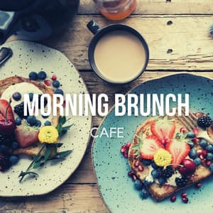 Morning Brunch Cafe - Relaxing Breakfast Coffee Jazz - James Butler