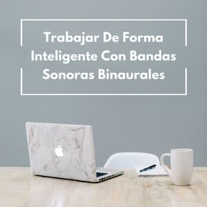 Trabajar De Forma Inteligente Con Bandas Sonoras Binaurales - Colectivo Binaural