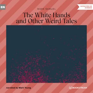 The White Hands and Other Weird Tales - Mark Young