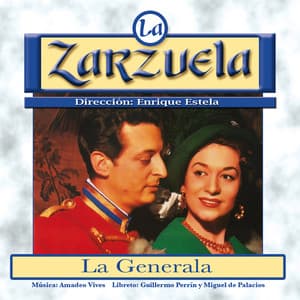 La Zarzuela: La Generala - Guillermo Perrin
