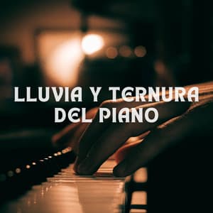Lluvia Y Ternura Del Piano - Colección Piano Jazz