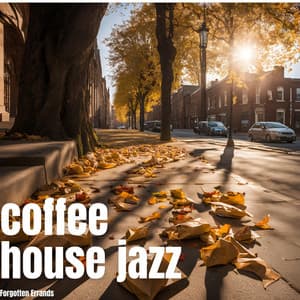 Forgotten Errands - Coffee House Jazz
