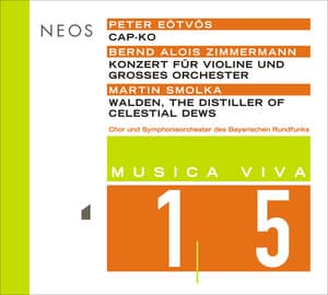 Musica Viva, Vol. 15 - Eötvös - B.A. Zimmermann - Smolka - Peter Eötvös