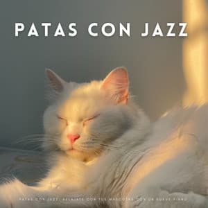 Patas Con Jazz: Relajate Con Tus Mascotas Con Un Suave Piano - Buenos Días Jazz Café