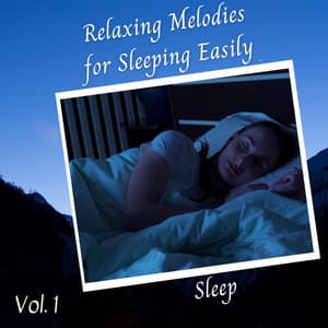 Sleep: Relaxing Melodies for Sleeping Easily Vol. 1 - Sleeping Ember