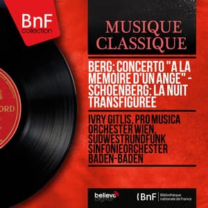 Berg: Concerto "À la mémoire d'un ange" - Schoenberg: La nuit transfigurée - Ivry Gitlis