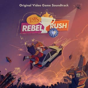 Tails Noir: Rebel Rush Original Soundtrack - Danshin