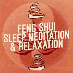 Feng Shui: Sleep Meditation & Relaxation - Deep Meditation