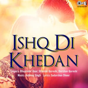 Ishq Di Khedan - Kuldeep Singh
