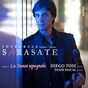 Sarasate: Complete Works for Violin & Piano, Vol. 2 - Pablo de Sarasate
