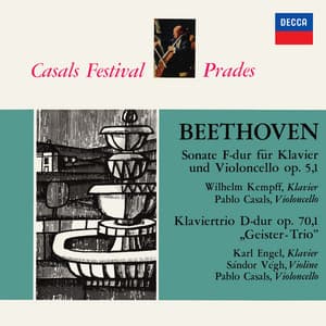 Beethoven: Piano Trio No. 5 in D Major, Op. 70 No. 1 'Geistertrio'; Cello Sonata No. 1 in F Major, Op. 5 No. 1 - Ludwig van Beethoven