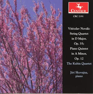 Novak: String Quartets, Opp. 12 & 35 - Vítězslav Novák