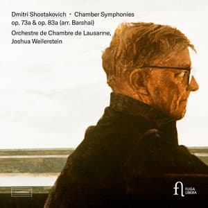 Shostakovich: Chamber Symphonies Op. 73a & Op. 83a - Dmitri Shostakovich