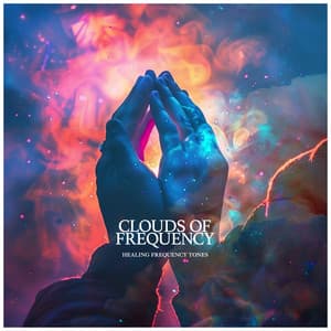 Clouds of Frequency - Healing Frequency Tones