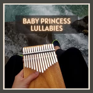 Baby Princess Lullabies - Kalimba Lullaby