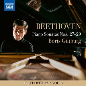 Beethoven 32, Vol. 8: Piano Sonatas Nos. 27-29 - Ludwig van Beethoven