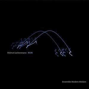 01 Nun - Helmut Lachenmann