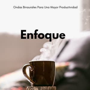 Enfoque: Ondas Binaurales Para Una Mayor Productividad - Ondas cerebrales binaurales