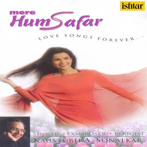 Mere Hum Safar - Kaustubh A Sonalkar