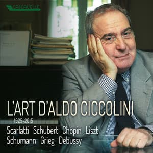 Chopin: Nocturnes, Book 1 & 2 - Grieg: Complete Lyric Pieces - Debussy: Preludes, Book 1 - Schumann: Faschingsschwank aus Wien, Op. 26 - Waldszenen, Op. 82 - Scarlatti - Schubert - Liszt - Aldo Ciccolini