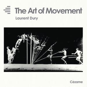 The Art of Movement - Laurent Dury