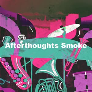 Afterthoughts Smoke - Smooth Jazz Sax Instrumental