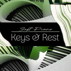 Keys & Rest - Soft Piano