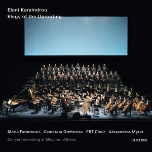 Karaindrou: Elegy of the Uprooting - Eleni Karaindrou