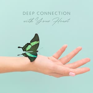 Deep Connection with Your Heart. Soothing Healing Space - Oriental New Age Lounge